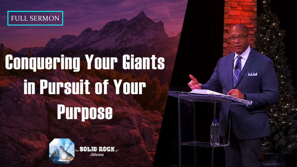 Conquering Your Giants in Pursuit of Your Purpose